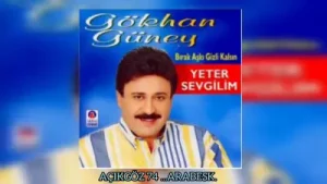 Gökhan Güney Yeter Sevgilim