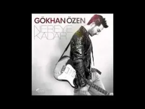 Gökhan Özen Nereye Kadar Albüm Kapağı
