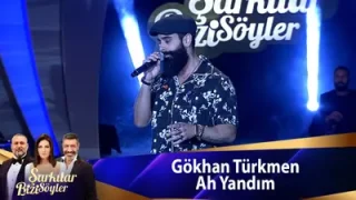 Gökhan Türkmen Ah Yandım