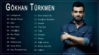 Gökhan Türkmen Şarkılar