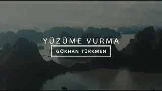 Gökhan Türkmen Serkan Emre Çiftçi Yüzüme Vurma