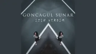 Goncagül Sunar – Bu Kadarmış