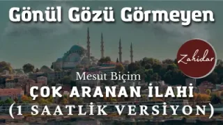 Gönül Gözü Görmeyen Mesut Biçim – Zahidar