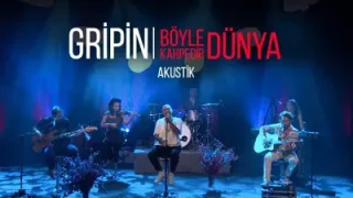 Gripin Böyle Kahpedir Dünya Powertürk Akustik