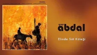 Grup Abdal Elinde Süt Küleği