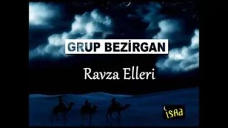 Grup Bezirgan Ravza Elleri
