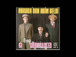Grup Gündoğarken Ankara’dan Abim Geldi Albüm Kapağı