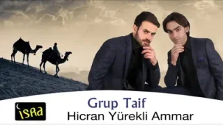 Grup Taif Hicran Yürekli Ammar