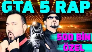 GTA 5 Gerçek Hayat Rap 1 500 000 Milyon Özel