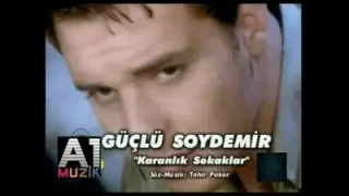 Güçlü Soydemir Karanlık Sokaklar