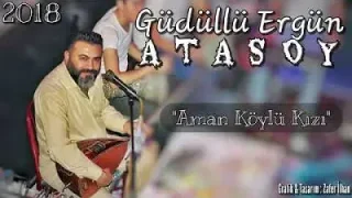 Güdüllü Ergun Atasoy Aman Köylü Kızı