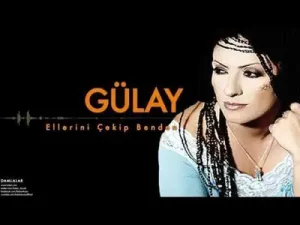 Gülay Ellerini Çekip Benden Albüm Kapağı
