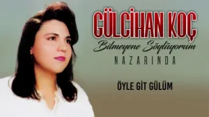 Gülcihan Koç Öyle Git Gülüm Gülüm Albüm Kapağı