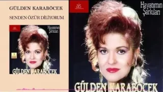 Gülden Karaböcek Senden Özür Diliyorum