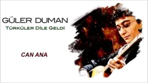 Güler Duman Can Ana