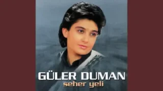 Güler Duman Derdimin Dermanı