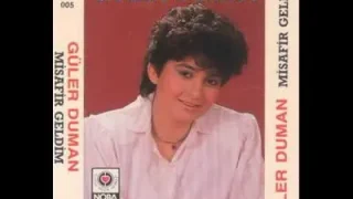 Güler Duman Gezdim Dolaştım