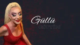 Güllü Gittin