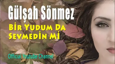Gülşah Sönmez Bir Yudum da Sevmedin mi video klibi