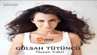 Gülşah Tütüncü Hazan Vakti