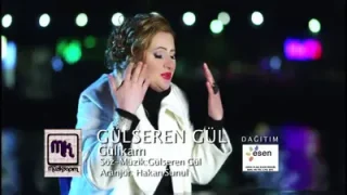 Gülseren Gül Gûlikam Gülüm Official Video