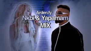Güneş Nkbi Lvbel C5 Yapamam Ardenfy Mix Albüm Kapağı