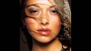 Hadise When Ya Breathing On Me