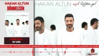Hakan Altun Dönmelisin