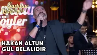 Hakan Altun Gül Belalıdır