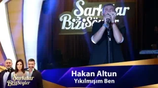 Hakan Altun Yıkılmışım Ben