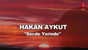 Hakan Aykut Secde Yerinde Albüm Kapağı