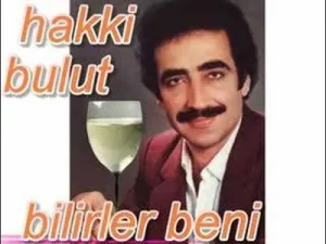 Hakkı Bulut Bilirler Beni
