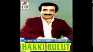 Hakkı Bulut Güzel Alsın Canımı