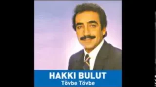 Hakkı Bulut Sen Yoksun Diye