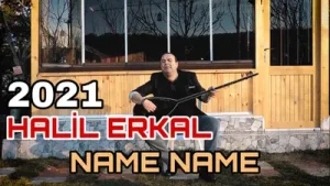 Halil Erkal Name Name 2021 Yeni Klip Albüm Kapağı
