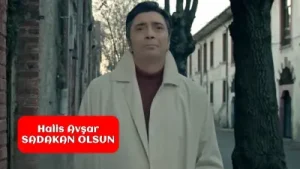 Halis Avşar Sadakan Olsun