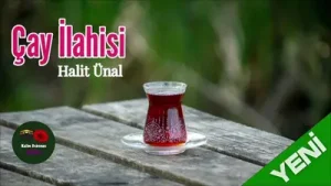Halit Ünal Çay İlahisi Albüm Kapağı