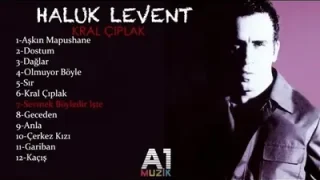Haluk Levent Sevmek Böyledir İşte