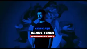 Hande Yener Yasak Aşk Remix