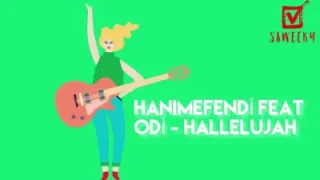 Hanımefendi Feat Odi Hallelujah