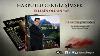 Harputlu Cengiz Şimşek Senin Yüzünden