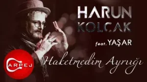 Harun Kolçak Haketmedim Ayrılığı Ft Yaşar Albüm Kapağı
