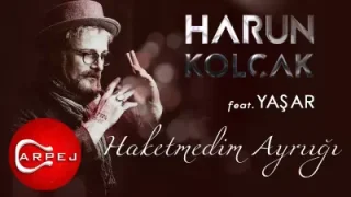 Harun Kolçak Haketmedim Ayrılığı Ft Yaşar