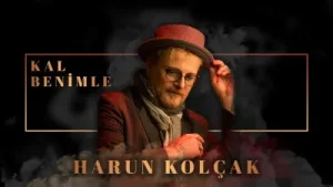 Harun Kolçak Kal Benimle Albüm Kapağı