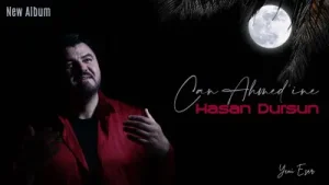 Hasan Dursun Can Ahmedim