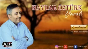 Haydar Öztürk – Çarelerim