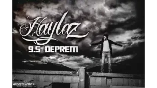 Haylaz 9.5 Deprem