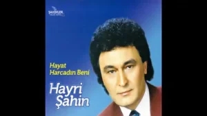 Hayri Şahin Hayat Sen Ne Çabuk Harcadın Beni Albüm Kapağı
