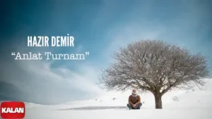 Hazır Demir Anlat Turnam Albüm Kapağı