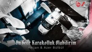 Heijan Azer Bülbül Bu Gece Karakolluk Olabilirim Albüm Kapağı
